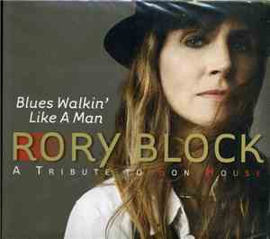 Rory Block - Blues Walkin' Like A Man: A Tribute To Son House