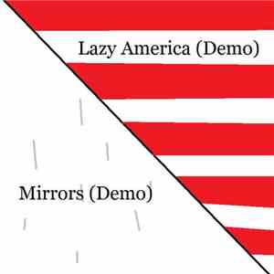 Silver Media Productions - Lazy America (Demo) B/w Mirrors (Demo)