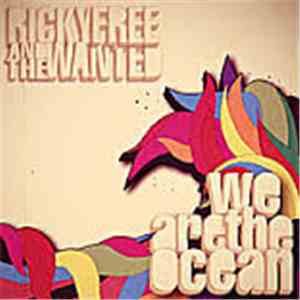 Ricky Free And The Wanted - We Are The Ocean