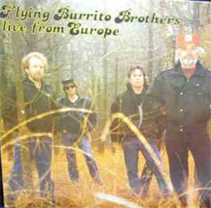 The Flying Burrito Bros - Live From Europe